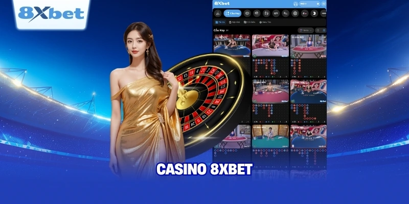 Các trò chơi tại Casino 8XBET