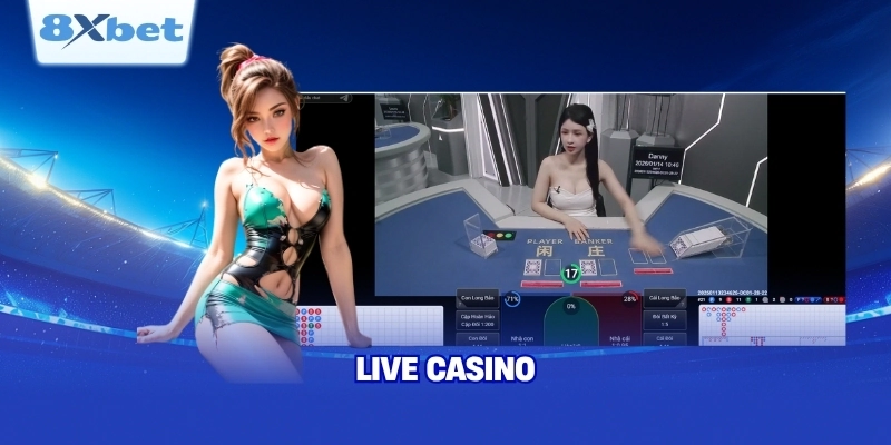 Ưu điểm hấp dẫn của sảnh Casino 8XBET